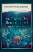 The?Rivers?That?Remembered B0H3D44XQD Book Cover