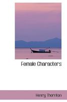 Female Characters 0469376341 Book Cover
