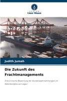 Die Zukunft des Frachtmanagements (German Edition) 6207767160 Book Cover