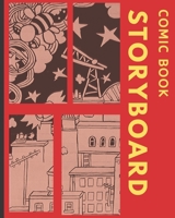 STORYBOARD: Blank Comic Book (8"x10") 1712178229 Book Cover