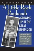 A Little Rock Boyhood: Growing Up in the Great Depression 193510618X Book Cover