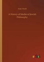 A History of Medieval Jewish Philosophy 3752320400 Book Cover