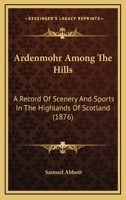 Ardenmohr: Among the Hills 1018893180 Book Cover