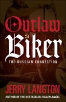Outlaw Biker: A Novel 0470681535 Book Cover