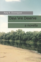 Days We Deserve: a novella B08VLZ3PDR Book Cover