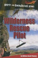 Wilderness Rescue Pilot 1608701808 Book Cover