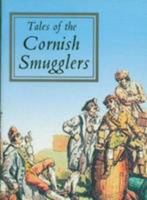 Tales of the Cornish Smugglers 0850253918 Book Cover