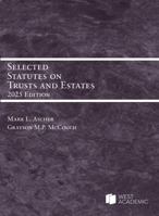 Selected Statutes on Trusts and Estates, 2025 B0DZ32KLLG Book Cover
