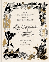 La Copine: New California Cooking from an Oasis in the Desert 1419778226 Book Cover