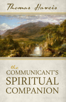 The Communicant's Spiritual Companion Or An Evangelical Preparation For The Lord's Supper 1601783833 Book Cover