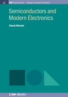 Semiconductors and Modern Electronics (Iop Concise Physics) 1643275879 Book Cover