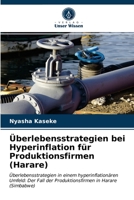 Überlebensstrategien bei Hyperinflation für Produktionsfirmen (Harare) 6203080888 Book Cover