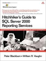 Hitchhiker's Guide to SQL Server 2000 Reporting Services (Microsoft Windows Server System Series) 0321268288 Book Cover