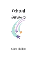 Celestial Survivors 9916947813 Book Cover