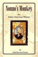 Nonno's Monkey, an Italian American Memoir 0615204392 Book Cover