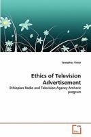 Ethics of Television Advertisement 3639353854 Book Cover