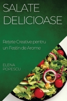 Salate Delicioase: Rețete Creative pentru un Festin de Arome 1835195113 Book Cover