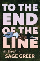 To the End of the Line 1965422020 Book Cover