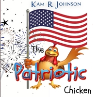 The Patriotic Chicken B0BMSVFQ6B Book Cover