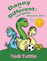 Danny is Different: Triumphant 177839194X Book Cover