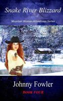 Mountain Woman: Snake River Blizzard 1477497730 Book Cover