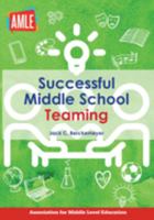 Successful Middle School Teaming 1560900083 Book Cover