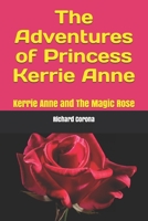 The Adventures of Princess Kerrie Anne: Kerrie & and The Baby Dragon 1521010110 Book Cover
