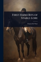 First-Hand Bits of Stable-Lore 1023618141 Book Cover