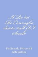 Il Re Dei Re 1479365726 Book Cover