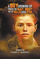 A Boy Growing Up Under the Nazi Boot and the Greek Civil War B0CGMR83QG Book Cover