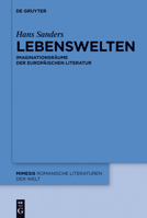 Lebenswelten: Imaginationsräume Der Europäischen Literatur 3110292521 Book Cover