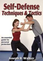 Self-Defense Techniques & Tactics (Martial Arts Series) 0736037756 Book Cover