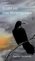 Erz�hl mir vom Morgengrauen 3749788952 Book Cover