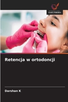 Retencja w ortodoncji (Polish Edition) 6209037720 Book Cover