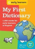 My First Dictionary: 1,000 words for early learners of English 1855340305 Book Cover