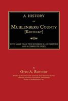 A History of Muhlenberg County 1016625693 Book Cover