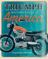 Triumph Motorcycles in America 076035328X Book Cover