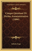 Cinque Quistioni Di Diritto Amministrativo (1886) 1160830509 Book Cover