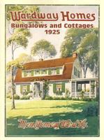 Wardway Homes, Bungalows, and Cottages, 1925 0486433013 Book Cover