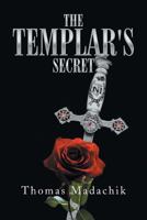 The Templar's Secret 1493159291 Book Cover