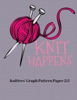 Knit Happens - Knitting Pattern Graph Book 2:3 1725518430 Book Cover