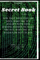 The Secret Book 2020 Make the sun jealous or stay in bed.: The Secret Book B086PL2CJ5 Book Cover