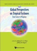 Global Perspectives on Tropical Cyclones: From Science to Mitigation 9814293474 Book Cover