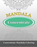 Concentrate Mandala Coloring 1542635721 Book Cover
