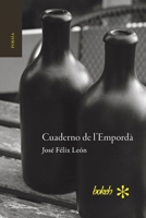 Cuaderno de L'Empordà : Paisajes Invisibles 1966932189 Book Cover