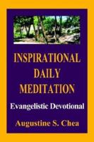 Inspirational Daily Meditation: Evangelistic Devotional 1410762092 Book Cover