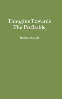 Thoughts Towards The Profitable 1304100944 Book Cover