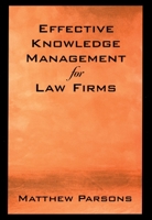 Effective Knowledge Management for Law Firms 0195169689 Book Cover