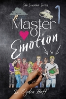 Master of Emotion 1478219505 Book Cover