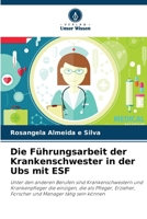 Die Führungsarbeit der Krankenschwester in der Ubs mit ESF (German Edition) 6208208653 Book Cover